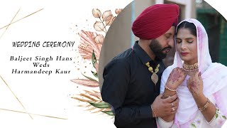 LIVE  WEDDING  BALJEET SINGH HANS weds HARMANDEEP KAUR [upl. by Ley]