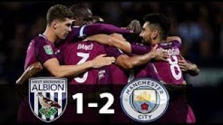 West Bromwich vs Manchester City 12 Highlights amp Goals  League Cup 20 Sep 2017 [upl. by Ketti]