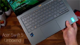 Acer Swift 5 Unboxing 11th Gen Intel i7 and Intel Xe Graphics [upl. by Mason]