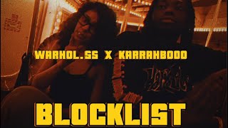 WARHOLSS X KARRAHBOOO  Blocklist   slowed amp reverb [upl. by Sakhuja]