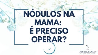 NÓDULO NA MAMA DEVO OPERAR [upl. by Chance]