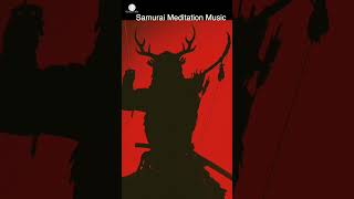 Samurai Meditation Music [upl. by Abner338]