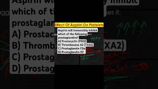 Aspirin will irreversibly inhibit which of the following prostaglandins [upl. by Aneerb]