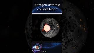 What Happens if a Nitrogen Asteroid Hits the Moon [upl. by Aliehc33]