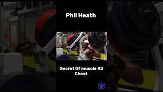 • Secret Of muscle  2 Chest Phil Heath • philheath chest musculation [upl. by Reagan]