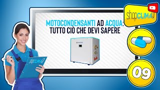 Come funzionano le motocondensanti ad acqua Pillola 09 [upl. by Eignav930]