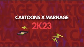 Cartoons x MarnageDoodah 2k23 Official Lyric Video [upl. by Aihsas]