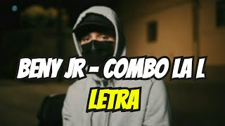 Beny Jr  Combo la L LETRALYRICS [upl. by Oba]