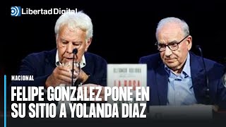 Felipe González pone en su sitio a Yolanda Díaz quotNo ha ganado nunca y está dando leccionesquot [upl. by Amsab640]