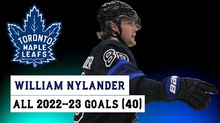 William Nylander 88 All 40 Goals of the 202223 NHL Season [upl. by Tilden519]