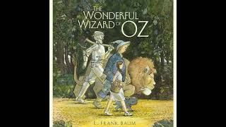 The Wonderful Wizard of Oz by L Frank Baum  Full Audiobook [upl. by Ingeborg]