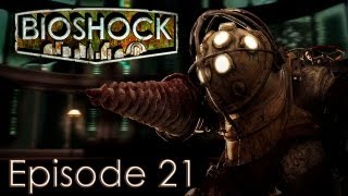 Bioshock Lets Play  Episode 21  La Pointe de Prométhée [upl. by Nessej]