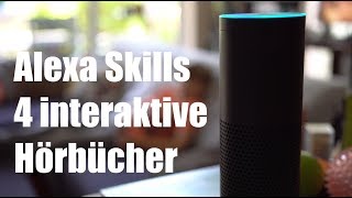 Amazon Alexa Skill 4 Tipps interaktive Hörbücher  Hörspiele für Kinder [upl. by Hgielsa114]