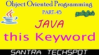 45  Use of this Keyword in Java  Java Programming in Tamil [upl. by Leirej]