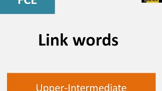 Связки link words в английском языке FCE UpperIntermediate [upl. by Haroun]