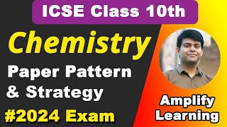 Chemistry Paper Pattern amp Strategy for ICSE 2024 Exam important [upl. by Hanson]