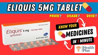 Eliquis 5mg Tablet  Basics about this medicine Apixaban  its use and side effects 🤔 [upl. by Ahseyk273]