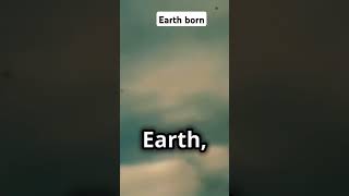 Earth born shorts youtubeshorts viralshort [upl. by Almeda]