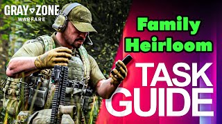 Family Heirloom Task Guide  Gray Zone Warfare [upl. by Besnard954]