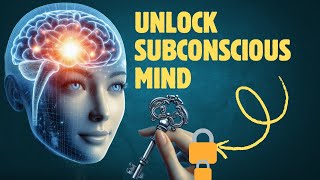 Unlock Your Subconscious Mind Transform Habits and Behaviors for Personal Growth [upl. by Schaffel]