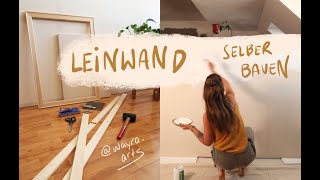 Leinwand selber bauen  Für Acrylmalerei oder Öl [upl. by Lim267]