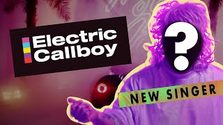 Electric Callboy  INTRODUCING OUR NEW SINGER [upl. by Aillij]