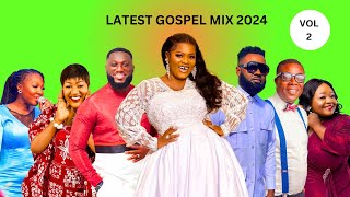 LATEST GOSPEL MIX 2024 [upl. by Odlaw]