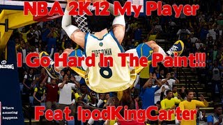 IpodKingCarter  NBA 2K12 My Player  I Go Hard In The Paint VS DRose amp The Chicago Bulls [upl. by Ytiak]