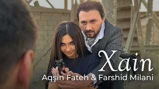 Aqsin Fateh amp Farshid Milani  Xain  Official Video 2024 Yeni [upl. by Einra]