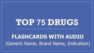 Top 75 Drugs Pharmacy Flashcards with Audio  Generic Name Brand Name Indication [upl. by Beker]