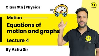 Class 9th Science Physics  Equations of motion and graphs  Lecture 4 with Ashu Sir Science and Fun [upl. by Scopp]