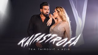 Tea Tairovic x Azis  Katastrofa Official Video  2024 [upl. by Dera]