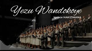 Yezu Wandokoye  Chorale de Kigali [upl. by Laehcimaj]