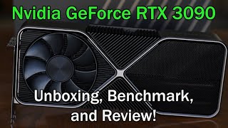 Unboxing Reviewing and Benchmarking The RTX 3090 [upl. by Godderd]