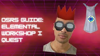 OSRS Guide  Elemental Workshop I Quest [upl. by Ahsotal]