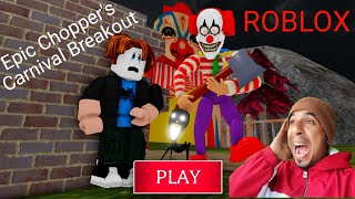 ROBLOX  Epic Choppers Carnival Breakout Obby roblox gaming gameplay [upl. by Aikym]