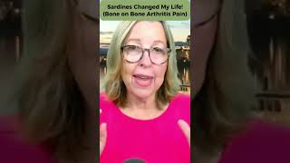 My Bone on Bone Arthritis Knee Pain Cure How Sardines Changed My Life Forever [upl. by Anilad390]