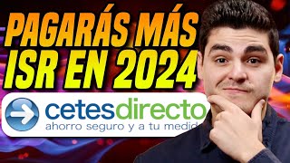 ðŸ‘Ž PAGARÃS 10 VECES MÃS EN IMPUESTOS ISR en 2024 en Cetes Sofipos y Renta Fija [upl. by Aihsenet361]