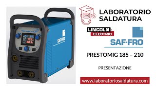 Saldatrici multiprocesso SAFFRO PRESTOMIG 185MP e 210MP SINERGICA [upl. by Mercedes]