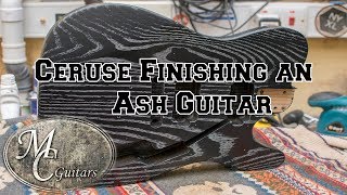 Ceruse finish on an Ash guitar body blank [upl. by Amii]