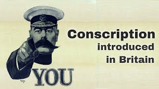 27th January 1916 WW1 Conscription introduced by the British Government in the Military Service Act [upl. by Doty971]