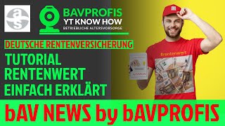 ⚒️ DEUTSCHE RENTENVERSICHERUNG  TUTORIAL RENTENWERT EINFACH ERKLÄRT by bAVProfis [upl. by Verene]