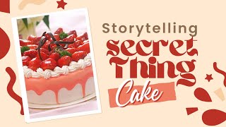 CAKE  STORY ABOUT THE SECRET THING cake story storytelling secretthings [upl. by Carmelo]