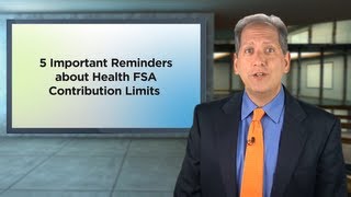 5 Important Reminders About Health FSA Contribution Limits [upl. by Olram473]