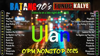 Best OPM Songs Playlist 2024 Tunog Kalye  Batang 90s  Greatest Hits Full Albumtunogkalye90s [upl. by Viridi448]