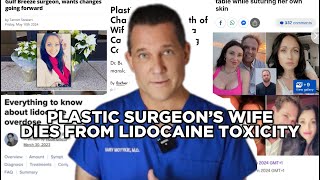 Plastic Surgeons Wife Dies From Lidocaine Toxicity [upl. by Aeneus]