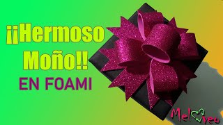 DIY  Como hacer un MOÑO o LAZO en Foami o Goma Eva  Modelo 1 [upl. by Gnahk]