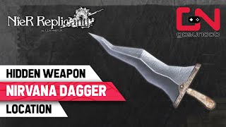 NieR Replicant Nirvana Dagger Location  Hidden Weapon [upl. by Sennahoj]