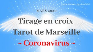 Tirage en croix Tarot de Marseille  Coronavirus  Situation et évolution du Covid19 [upl. by Aicrop758]