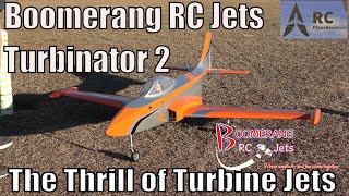 Boomerang RC Jets Turbinator 2 The Thrill of Turbine Jets [upl. by Salohcin]